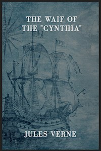 The Waif of the "Cynthia" - Jules Verne. - E-Book