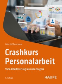 Crashkurs Personalarbeit - Heike Höf-Bausenwein - E-Book