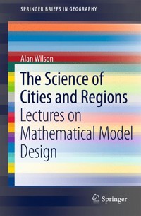 The Science of Cities and Regions - Alan Wilson - E-Book