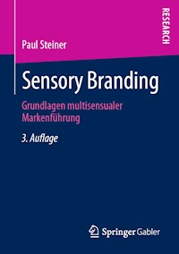 Sensory Branding - Paul Steiner - E-Book