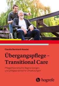 Übergangspflege - Transitional Care - Claudia Bernhard-Kessler - E-Book