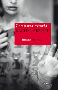 Como una extraña - Rachel Abbott - E-Book