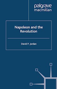 Napoleon and the Revolution - D. Jordan - E-Book
