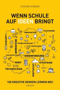 Wenn Schule auf Ideen bringt - Leonard Sommer - E-Book
