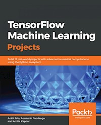 TensorFlow Machine Learning Projects - Ankit jain - E-Book