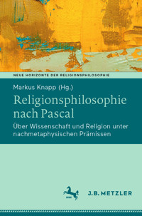Religionsphilosophie nach Pascal -  - E-Book