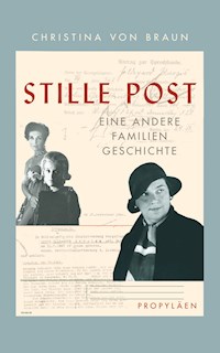 Stille Post - Christina von Braun - E-Book