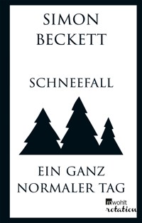 Schneefall & Ein ganz normaler Tag - Simon Beckett - E-Book