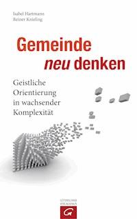 Gemeinde neu denken - Isabel Hartmann - E-Book