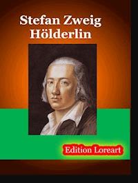 Hölderlin - Zweig Stefan - E-Book