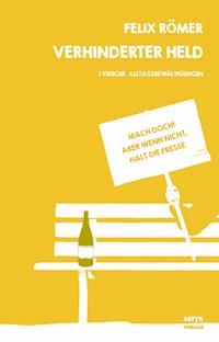 Verhinderter Held - Felix Römer - E-Book