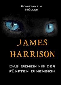 JAMES HARRISON - Konstantin Müller - E-Book