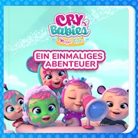 Ein einmaliges Abenteuer - Cry Babies auf Deutsch - Hörbuch