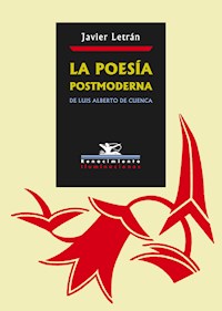 La poesía postmoderna de Luis Alberto de Cuenca - Javier Letrán - E-Book