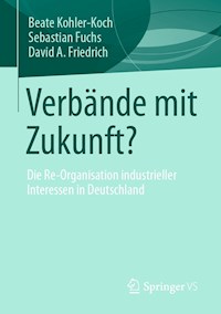 Verbände mit Zukunft? - Beate Kohler-Koch - E-Book