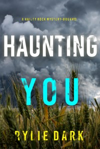 Haunting You (A Hailey Rock FBI Suspense Thriller—Book 13) - Rylie Dark - E-Book