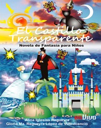 El castillo transparente - Alina Iglesias Regueyra - E-Book