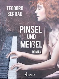 Pinsel und Meißel - Teodoro Serrao - E-Book