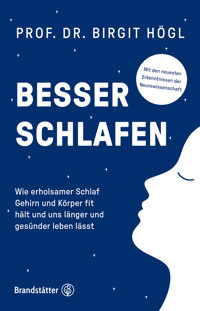 Besser schlafen - Birgit Högl - E-Book