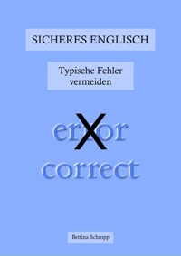 Sicheres Englisch: Typische Fehler vermeiden - Bettina Schropp - E-Book