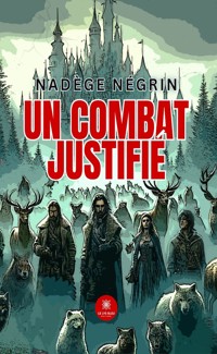 Un combat justifié - Nadège Négrin - E-Book