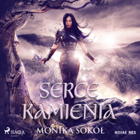 Serce kamienia - Monika Sokół - Hörbuch