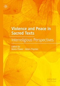 Violence and Peace in Sacred Texts -  - E-Book