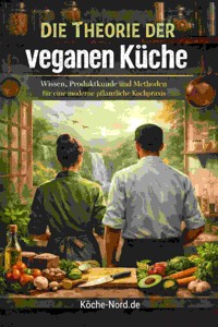 Die Theorie der veganen Küche - Marcus Petersen - Clausen - E-Book