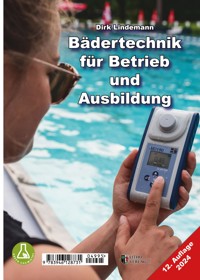 Bädertechnik für Betrieb und Ausbildung - Dirk Lindemann - E-Book