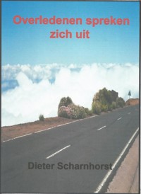 Overledenen spreken zich uit - Dieter Scharnhorst - E-Book