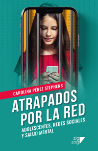Atrapados por la red - Carolina Pérez Stephens - E-Book