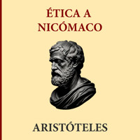 Ética a Nicómaco - Aristoteles - Hörbuch