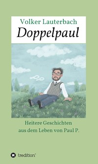 Doppelpaul - Volker Lauterbach - E-Book