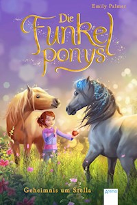 Die Funkelponys (2). Geheimnis um Stella - Emily Palmer - E-Book