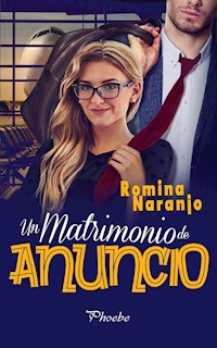 Un matrimonio de anuncio - Romina Naranjo - E-Book