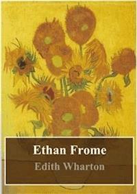 Ethan Frome - Edith Wharton - E-Book