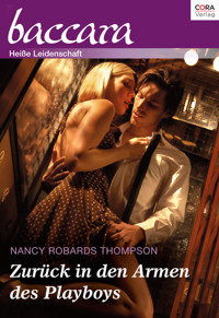 Zurück in den Armen des Playboys - NANCY ROBARDS THOMPSON - E-Book