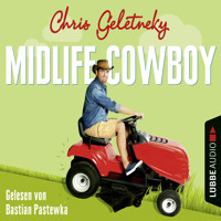 Midlife-Cowboy - Chris Geletneky - E-Book + Hörbuch