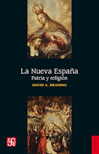 La Nueva España - David Brading - E-Book