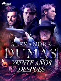 Veinte años despues - Dumas Alexandre - E-Book