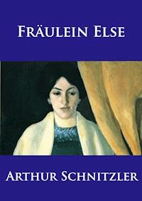 Fräulein Else - Arthur Schnitzler - E-Book