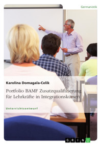 Portfolio BAMF Zusatzqualifizierung für Lehrkräfte in Integrationskursen - Karolina Domagala-Celik - E-Book