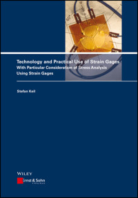 Technology and Practical Use of Strain Gages - Stefan Keil - E-Book