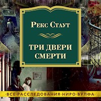 Три двери смерти - Рекс Стаут - Hörbuch