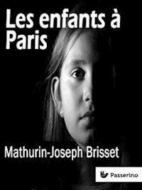 Les enfants à Paris - Mathurin-Joseph Brisset - E-Book