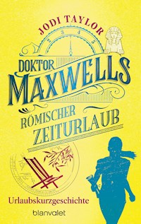 Doktor Maxwells römischer Zeiturlaub - Jodi Taylor - E-Book