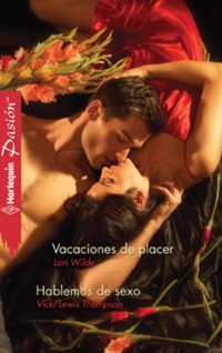 Vacaciones de placer - Hablemos de sexo - Lori Wilde - E-Book