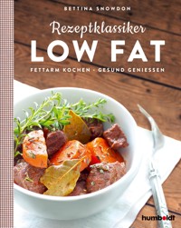 Rezeptklassiker Low Fat - Bettina Snowdon - E-Book