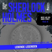 Sherlock Holmes: Lebende Legenden (Neues aus der Baker Street, Folge 20) - Sir Arthur Conan Doyle - Hörbuch