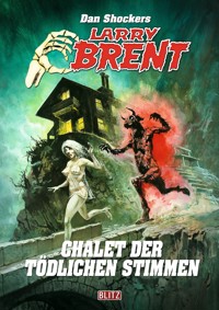 Larry Brent Classic 077: Chalet der tödlichen Stimmen - Dan Shocker - E-Book